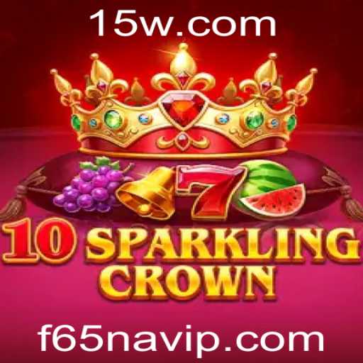 Descubra as Aventuras de 10SparklingCrown no Universo de f65navi.com